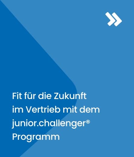 Fit für die Zukunft im Vertrieb mit dem junior.challenger Programm